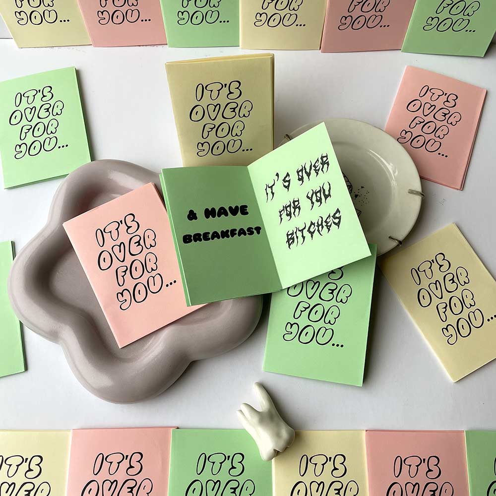 'It's OVER for you' Zine